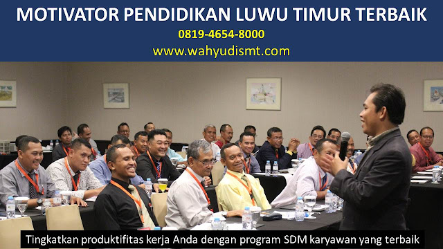 MOTIVATOR PENDIDIKAN LUWU TIMUR TERBAIK, modul pelatihan mengenai MOTIVATOR PENDIDIKAN LUWU TIMUR TERBAIK, tujuan MOTIVATOR PENDIDIKAN LUWU TIMUR TERBAIK, judul MOTIVATOR PENDIDIKAN LUWU TIMUR TERBAIK, judul training untuk karyawan LUWU TIMUR TERBAIK, training motivasi mahasiswa LUWU TIMUR TERBAIK, silabus training, modul pelatihan motivasi kerja pdf LUWU TIMUR TERBAIK, motivasi kinerja karyawan LUWU TIMUR TERBAIK, judul motivasi terbaik LUWU TIMUR TERBAIK, contoh tema seminar motivasi LUWU TIMUR TERBAIK, tema training motivasi pelajar LUWU TIMUR TERBAIK, tema training motivasi mahasiswa LUWU TIMUR TERBAIK, materi training motivasi untuk siswa ppt LUWU TIMUR TERBAIK, contoh judul pelatihan, tema seminar motivasi untuk mahasiswa LUWU TIMUR TERBAIK, materi motivasi sukses LUWU TIMUR TERBAIK, silabus training LUWU TIMUR TERBAIK, motivasi kinerja karyawan LUWU TIMUR TERBAIK, bahan motivasi karyawan LUWU TIMUR TERBAIK, motivasi kinerja karyawan LUWU TIMUR TERBAIK, motivasi kerja karyawan LUWU TIMUR TERBAIK, cara memberi motivasi karyawan dalam bisnis internasional LUWU TIMUR TERBAIK, cara dan upaya meningkatkan motivasi kerja karyawan LUWU TIMUR TERBAIK, judul LUWU TIMUR, training motivasi LUWU TIMUR TERBAIK, kelas motivasi LUWU TIMUR TERBAIK