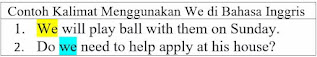 23 contoh kalimat menggunakan kata ganti we di bahasa inggri