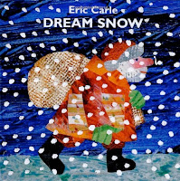 bookcover of DREAM SNOW  by Eric Carle 