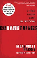 Cover buku Do Hard Things: A Teenage Rebellion Against Low Expectations karya Alex dan Brett Harris, yang menginspirasi remaja untuk menantang batasan diri dan mencapai lebih dari ekspektasi yang rendah.