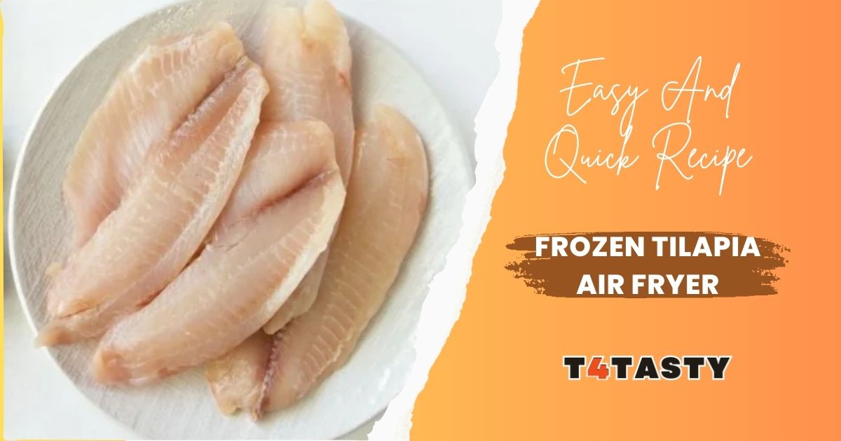 Frozen Tilapia Air Fryer