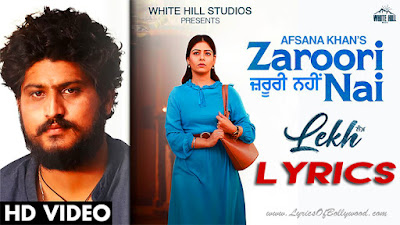 Zaroori Nai Song Lyrics | Lekh | Afsana Khan | Gurnam Bhullar, Tania | B Praak | Jaani