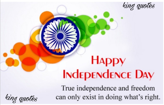 500+ Happy independence day 2021 Quotes and messages| king quotes