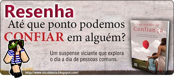 Banner Resenha - Uma questão de confiança