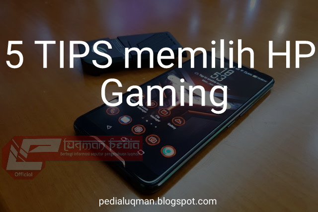 Cara memilih HP Gaming