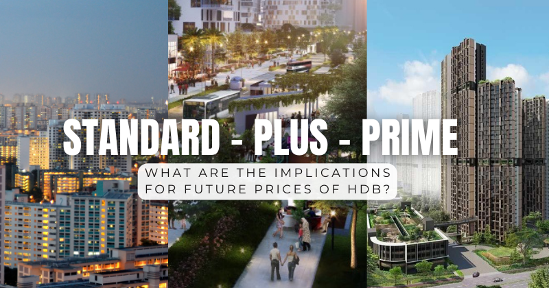 Standard , Plus, Prime HDB Flats : What are the difference and its implication on future prices of HDB?