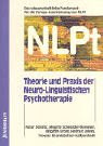 Theorie und Praxis der Neuro-Linguistischen Psychotherapie