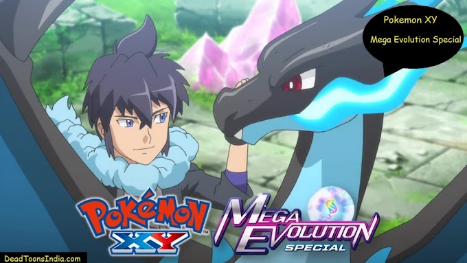 Pokemon XY Mega Evolution Special Episodes in HINDI Download