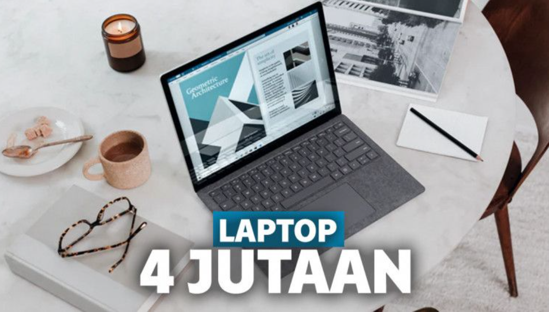 Rekomendasi Laptop 4 Jutaan