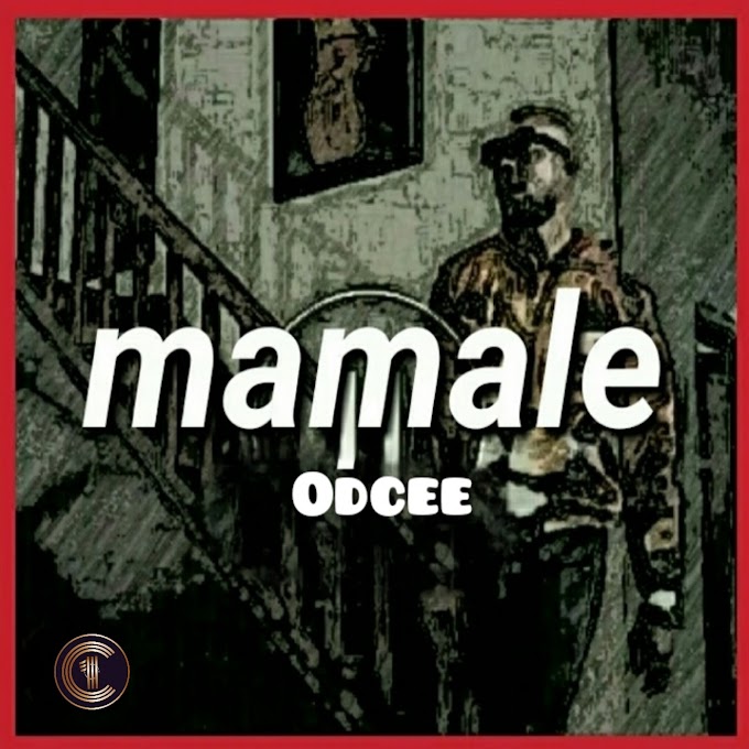 ODCEE - MAMALE (LYRICS)