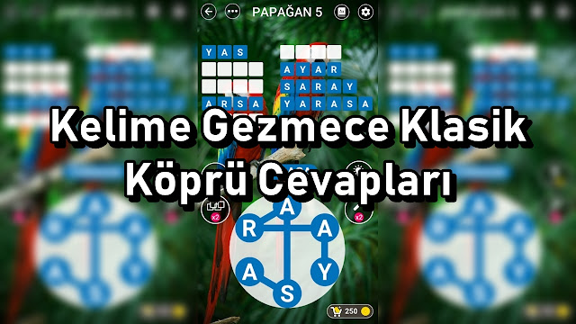 Kelime Gezmece Klasik Köprü Cevapları