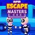 GAME SUPER ESCAPE MASTERS