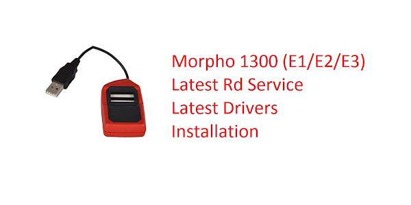 New RD Service and Drivers for Morpho 1300 E1/E2/E3