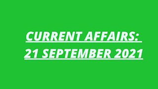 Top Current affairs 21 September 2021 - currentafairadda