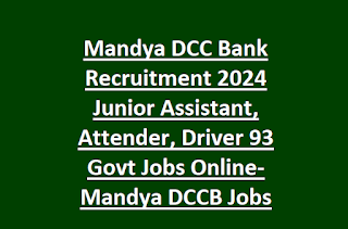 Mandya DCC Bank Recruitment 2024 Junior Assistant, Attender, Driver 93 Govt Jobs Online-Mandya DCCB Jobs