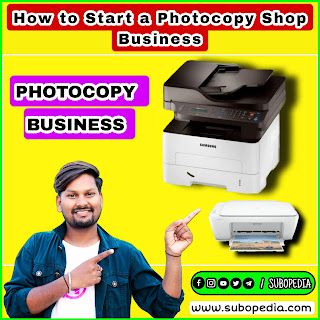 How to Start a Photocopy Shop Business in 2023