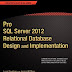Pro SQL Server 2012 Relational Database Design and Implementation 