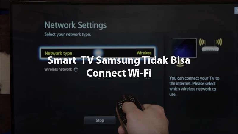 samsung smart tv tidak bisa connect wifi