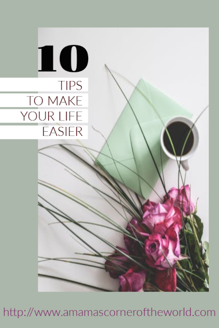 Pinnable image for 10 tips to Make your life easier