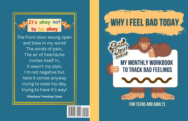 Why I Feel Bad Today - A Workbook for Teens and Adults