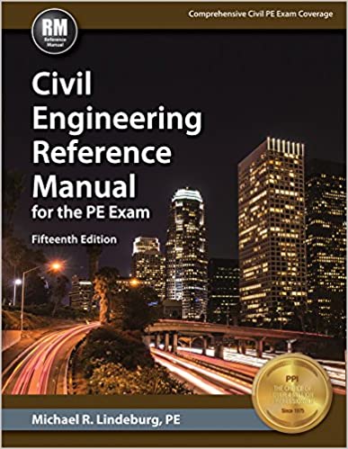 Civil Engineering Reference Manual for the PE Exam, 15th Ed Fifteenth Edition