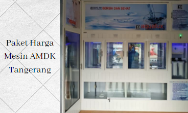 Paket Harga Mesin AMDK Tangerang