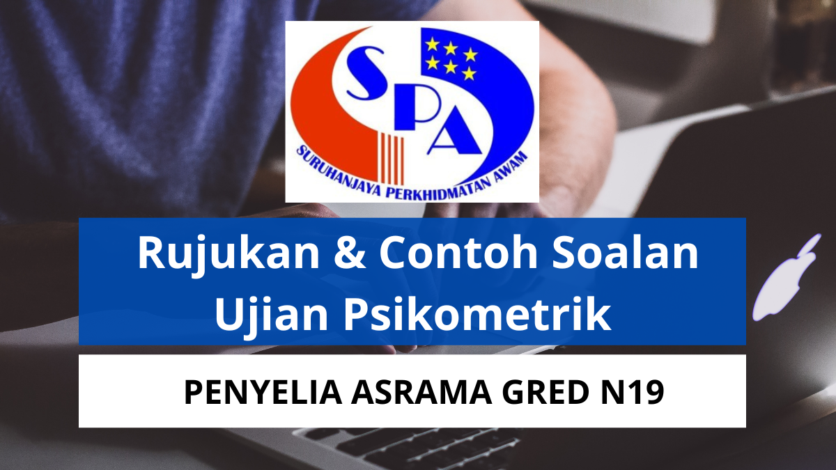 Contoh Soalan Peperiksaan Psikometrik Penyelia Asrama N19