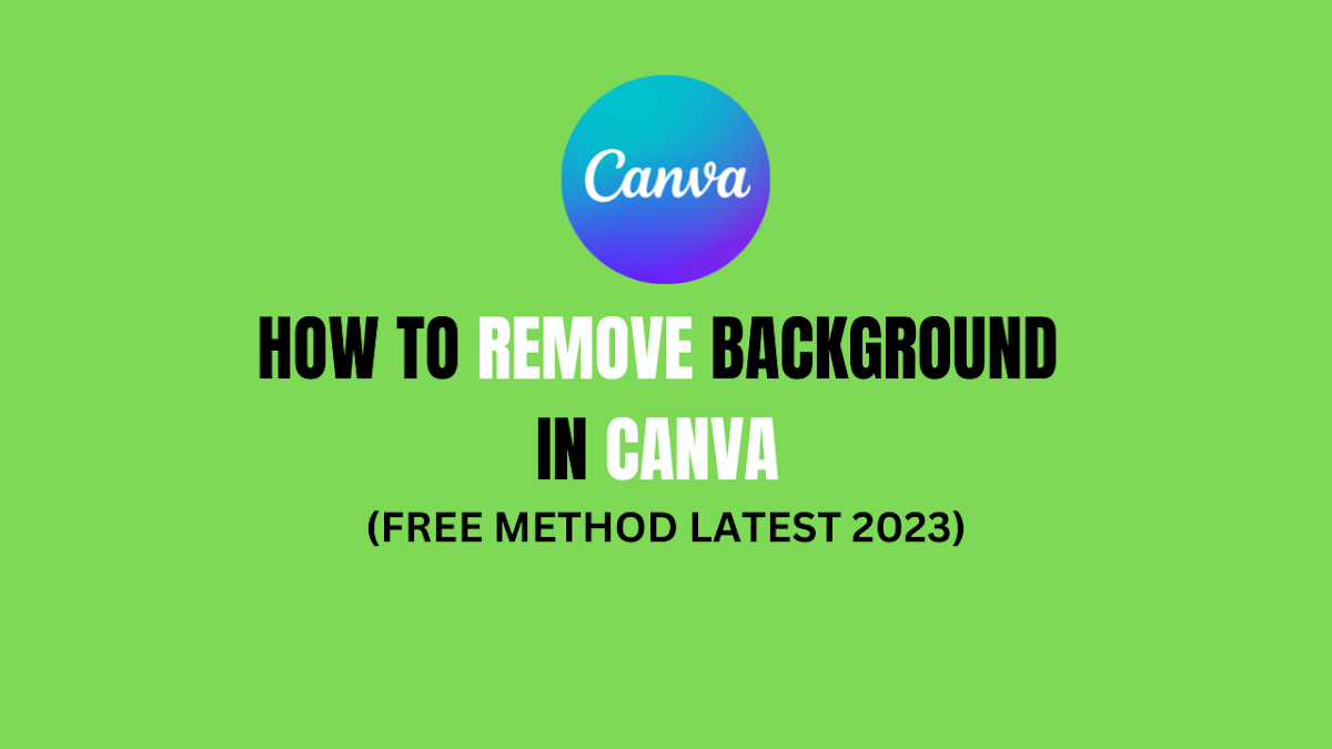 FREE METHOD] How to remove bg(background) in canva in PC or Mobile ?