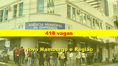 Agência Municipal tem 418 vagas em Novo Hamburgo e região