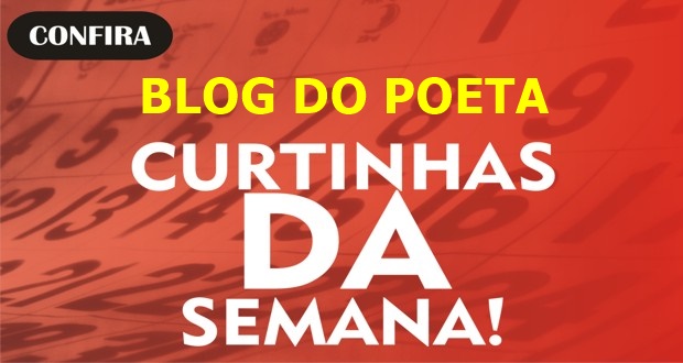 AS RAPIDINHAS DA NOITE DO BLOG DO POETA NESSA SEGUNDA-FEIRA, 08/05