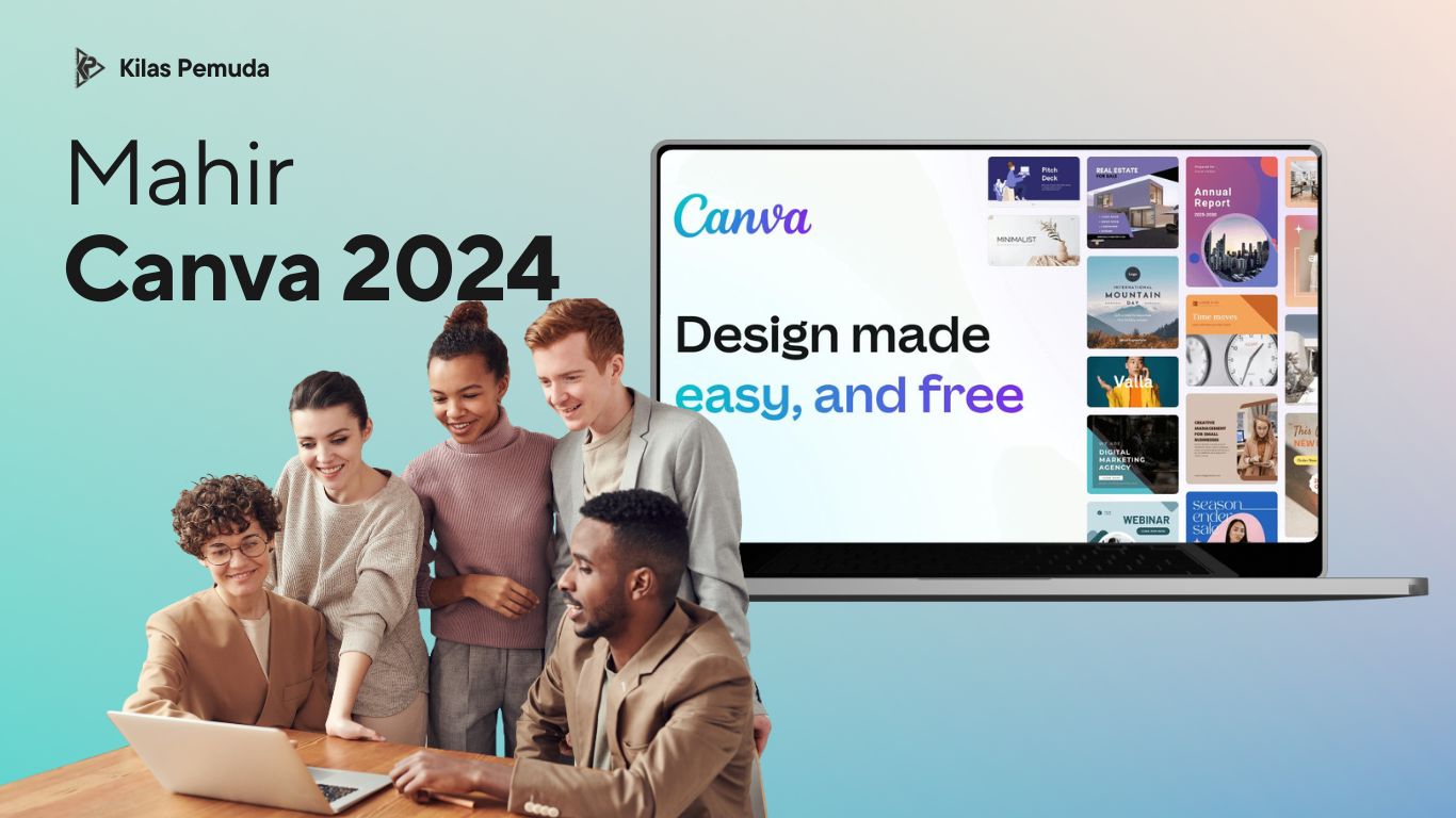 Mengenal Canva 2024 Terbaru, Ini 7 Langkah Mahir Desain di Canva Mulai dari Nol!