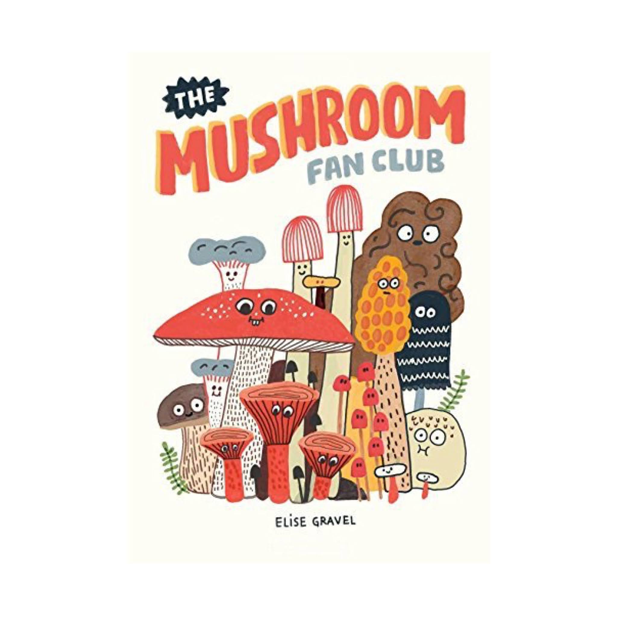 The Mushroom Fan Club book for kids