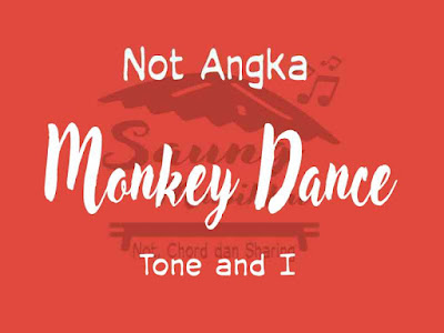 Not Angka Monkey Dance Tone And I Pianika Piano