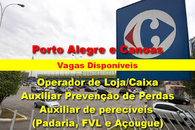 Carrefour abre diversas vagas em Porto Alegre e Canoas