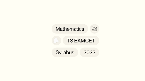 Mathematics TS EAMCET syllabus 2022 | Important topics | weightage