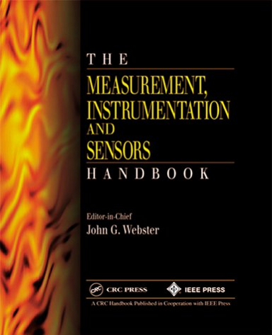 Measurement, instrumentation, and sensors Handbook CRC-IEEE 1999