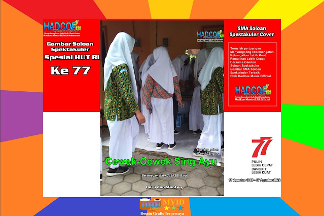 Gambar Soloan Spektakuler Versi Kemerdekaan Republik Indonesia - Gambar SMA Soloan Spektakuler Cover HUT RI 77