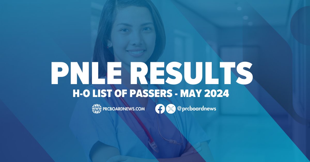 H-O Passers: May 2024 NLE nursing board exam results