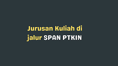 jurusan span ptkin