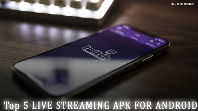 Top 5 Best live Streaming apps for Android without lagging (2021)
