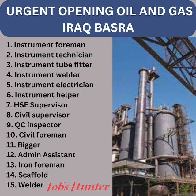 URGENT OPENING OIL AND GAS IRAQ BASRA