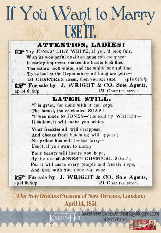 Kristin Holt | 1851 Advert from The new Orleans Crescent newspaper: "Use it if you want to marry."