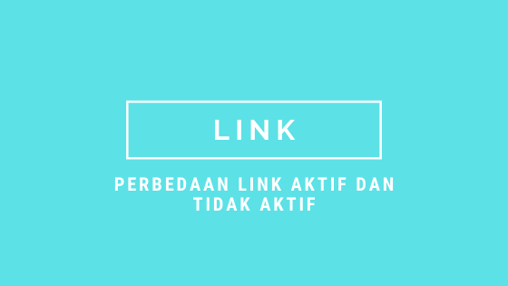 link aktif dan tidak aktif