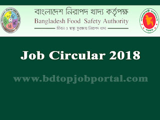 Bangladesh Food Safety Authority (BFSA) Job Circular 2018
