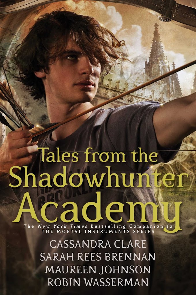 RESEÑA: Tales from the Shadowhunter Academy - Cassandra Clare