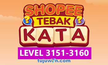 Tebak Kata Shopee Level 3153 3154 3155 3156 3157 3158 3159 3160 3151 3152