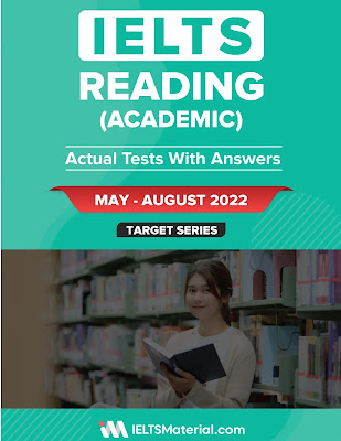IELTS Reading (Academic) Actual Test with Answers May-August 2022