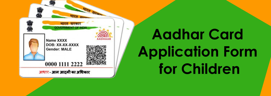 Download Aadhar Card Application Form for Child