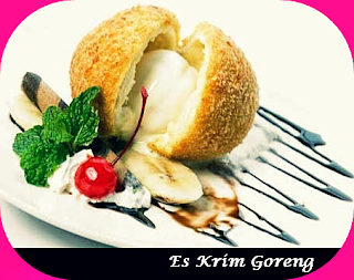 Resep Cara Membuat Es Krim Goreng