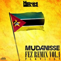 Hernâni - Mudanisse Fez Remix Vol.1 (Mixtape) (2017)